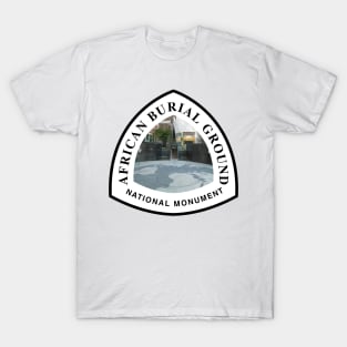 African Burial Ground National Monument trail marker T-Shirt